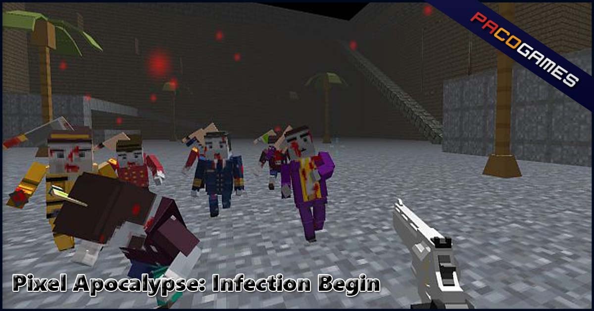 Pixel Apocalypse: Infection Begin - Play Multiplayer FPS Online